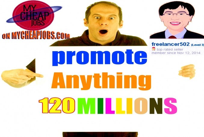 promote Your site,Or Any Thing with 120,998,608 Active Facebook Members