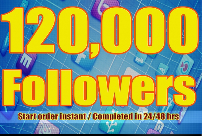 Gives you 120,000+Stable/NON Drop/Fast Followers.