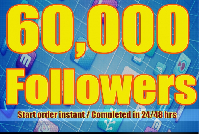 Gives you 60,000+Stable/NON Drop/Fast Followers.